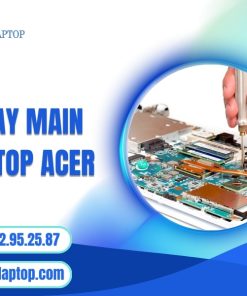 Thay Main Laptop Acer